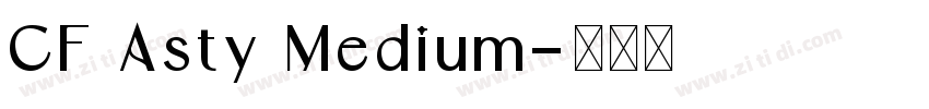 CF Asty Medium字体转换